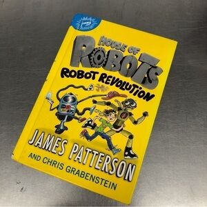 House of Robots: Robot Revolution by: James Patterson, Hardback book